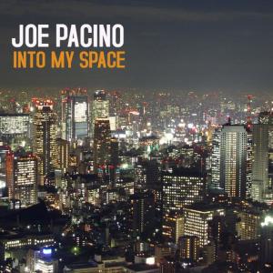 อัลบัม Into My Space ศิลปิน Joe Pacino