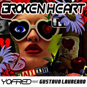 ดาวน์โหลดและฟังเพลง Broken Heart (feat. Gustavo Laureano) พร้อมเนื้อเพลงจาก YoFred