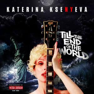 收聽Katerina Ksenyeva的Till the End of the World歌詞歌曲