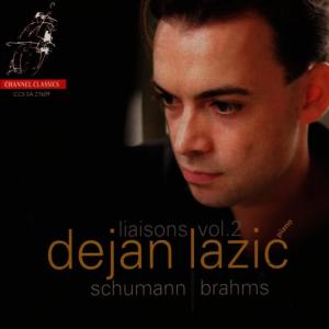 Dejan Lazić的專輯Liaisons Vol. 2 - Dejan Lazić Performs Schumann & Brahms