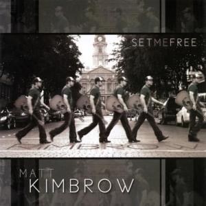 Matt Kimbrow的專輯Set Me Free