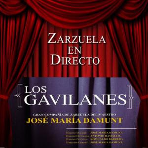 Jacinto Guerrero的專輯Zarzuela en Directo: Los Gavilanes