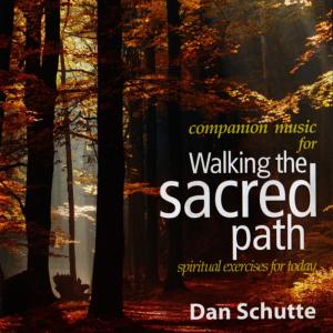 อัลบัม Walking the Sacred Path ศิลปิน Dan Schutte