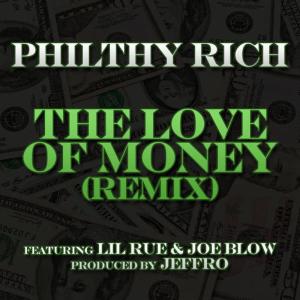 收聽Philthy Rich的The Love of Money (Feat. Joe Blow & Lil Rue)歌詞歌曲