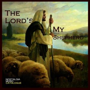 อัลบัม The Lord's My Shepherd ศิลปิน The Temple Church Choir