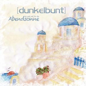 Album Ich grill mit Dir die Abendsonne from [dunkelbunt]