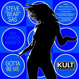 Steve Bear Sas的專輯KULT Records Presents:  Gotta Be Me (Part 1)