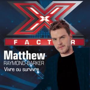 收聽Matthew Raymond-Barker的Vivre ou survivre歌詞歌曲