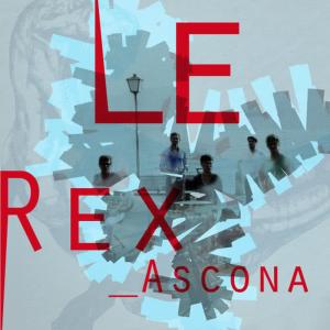 Le Rex的專輯Ascona