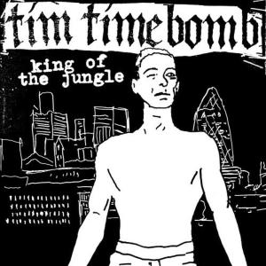 收聽Tim Timebomb的King Of The Jungle歌詞歌曲