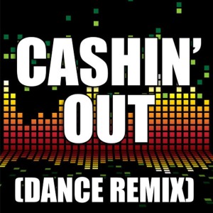 ดาวน์โหลดและฟังเพลง Cashin' Out (Dance Remix) พร้อมเนื้อเพลงจาก Redd Stylez