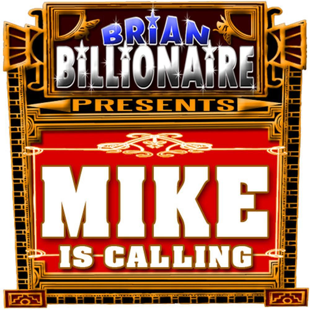 Mike Is Calling!