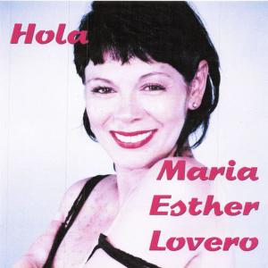 收聽Maria Esther Lovero的Hola歌詞歌曲