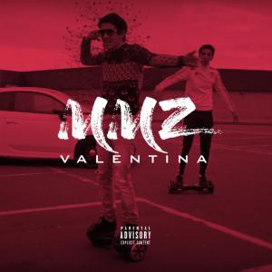 Listen to Valentina song with lyrics from MMZ