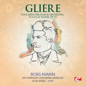RTV Symphony Orchestra Moscow的專輯Glière: Concerto for Harp & Orchestra in E-Flat Major, Op. 74 (Digitally Remastered)
