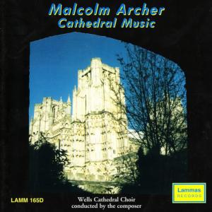 Wells Cathedral Choir的專輯Malcolm Archer - Cathedral Music