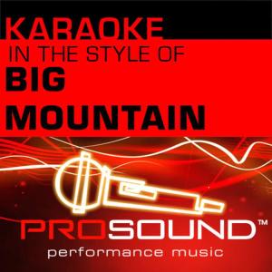 ดาวน์โหลดและฟังเพลง Baby I Love Your Way  [In the style of Big Mountain] (Karaoke Instrumental Track) พร้อมเนื้อเพลงจาก ProSound Karaoke Band