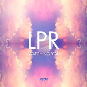 收聽LPR的Watching You (Marco Lys Remix)歌詞歌曲