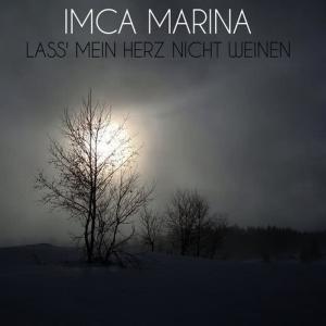 Imca Marina的專輯Lass' Mein Herz Nicht Weinen