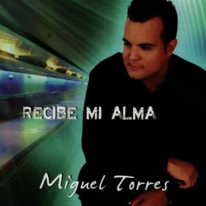 收聽Miguel Torres的Que Alegria歌詞歌曲