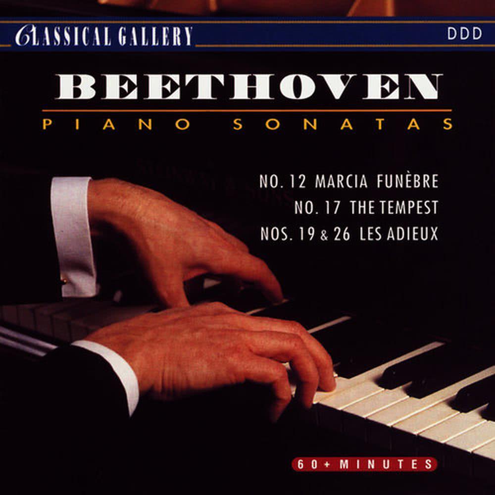 Beethoven: Piano Sonatas Nos. 12, 17, 19 & 26 "Les Adieux"
