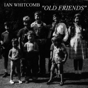 收聽Ian Whitcomb的Old Friends歌詞歌曲