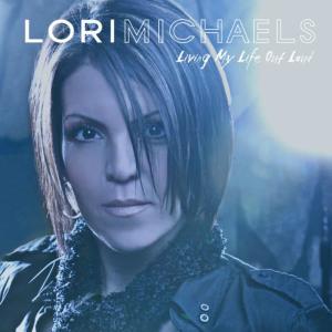 Lori Michaels的專輯Living My Life Out Loud