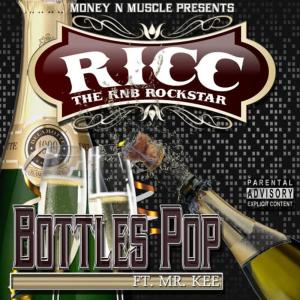 Ricc The RnB Rockstar的專輯Bottles Up (feat. Mr. Kee)