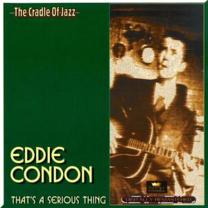 收聽Eddie Condon的Nobody Knows You When You Down And Out歌詞歌曲