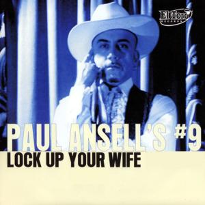 ดาวน์โหลดและฟังเพลง Lock Up Your Wife พร้อมเนื้อเพลงจาก Paul Ansell
