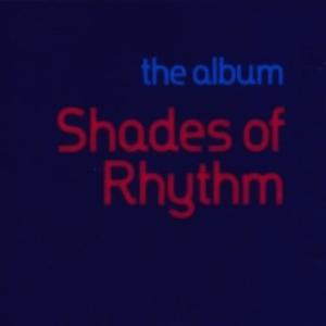 Shades of Rhythm的專輯The Album