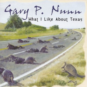 ดาวน์โหลดและฟังเพลง What I Like About Texas พร้อมเนื้อเพลงจาก Gary P. Nunn