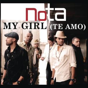 收聽Nota的My Girl (Te Amo)歌詞歌曲