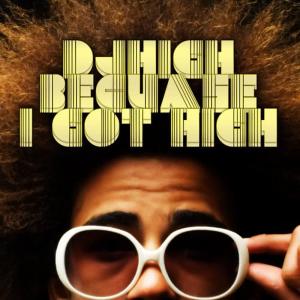 收聽DJ High的Because I Got High (Radio Remix)歌詞歌曲