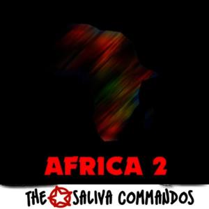 The Saliva Commandos的專輯Africa 2