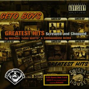 อัลบัม Greatest Hits (Screwed) ศิลปิน Geto Boys