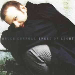 ดาวน์โหลดและฟังเพลง Speed of Light พร้อมเนื้อเพลงจาก Bruce Carroll