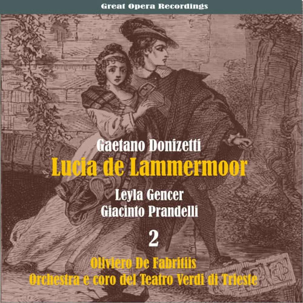 Gaetano Donizetti: Lucia de Lammermoor [1957], Vol. 2