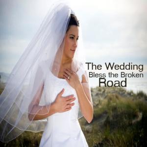收聽Wedding Music Experts的God Bless the Broken Road歌詞歌曲