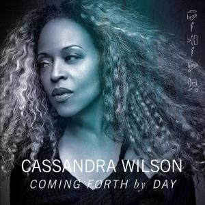 อัลบัม Coming Forth by Day ศิลปิน Cassandra Wilson