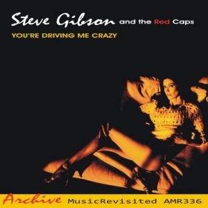 อัลบัม You're Driving Me Crazy ศิลปิน Steve Gibson And The Redcaps