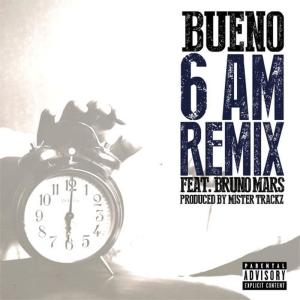 收聽Bueno的6 Am (Remix)歌詞歌曲
