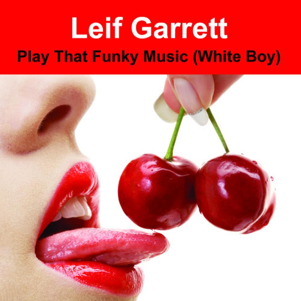 Play That Funky Music (White Boy) (Made Famous By Wild Cherry)