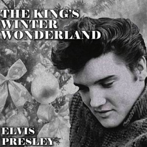 收聽Elvis Presley的Winter Wonderland歌詞歌曲