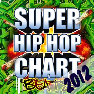 อัลบัม Super Hip Hop Chart Beats 2012 ศิลปิน Future Hip Hop Hitmakers