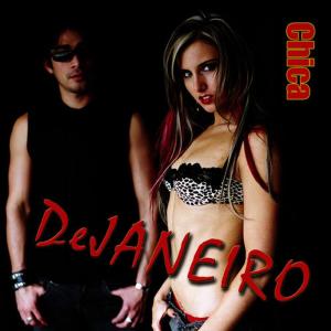 ดาวน์โหลดและฟังเพลง Chica (Radio Edit) พร้อมเนื้อเพลงจาก De Janeiro