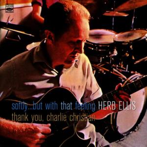 ดาวน์โหลดและฟังเพลง Like Someone in Love(Softly but with That Feeling) พร้อมเนื้อเพลงจาก Herb Ellis