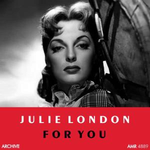 ดาวน์โหลดและฟังเพลง For You พร้อมเนื้อเพลงจาก Julie London