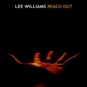 收聽Lee Williams的Reach Out歌詞歌曲