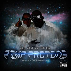 ดาวน์โหลดและฟังเพลง Pimp Protons พร้อมเนื้อเพลงจาก Blaxicans